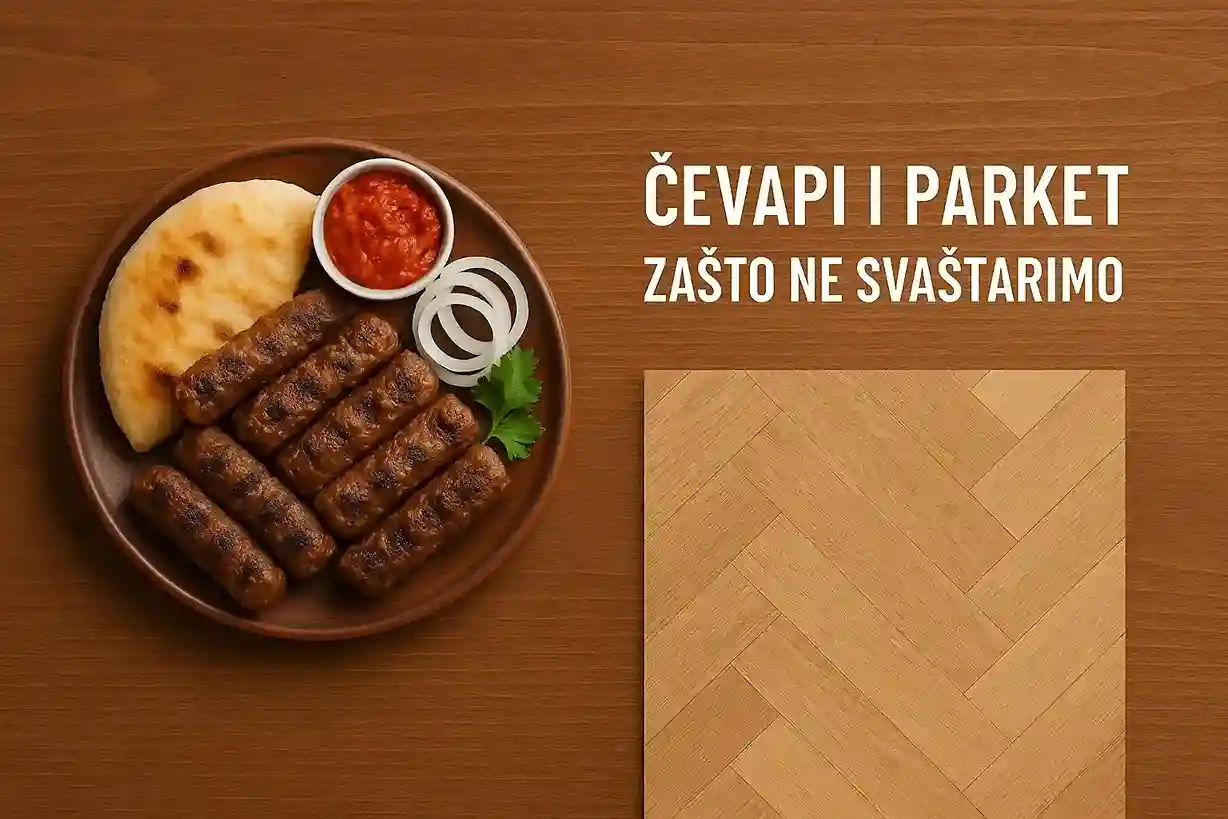 Sekvoja blog – Ćevapi i Parket – Zašto ne svaštarimo